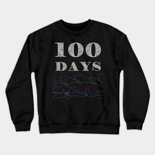 Happy 100 Days Baek-il Birthday Man Yue Celebration Time in Office 100th Day School Anniversary Crewneck Sweatshirt